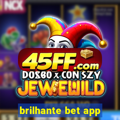 brilhante bet app